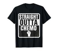 Straight Outta Quimioterapia Vencer Sobreviviente de cáncer Hombres Mujer Camiseta