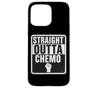 Straight Outta Quimioterapia Vencer Sobreviviente de cáncer Hombres Mujer Carcasa para iPhone 15 Pro Max