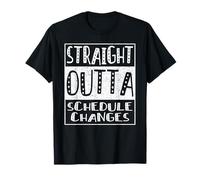 Straight Outta Schedule Changes Funny Class 2026 Graduation Camiseta