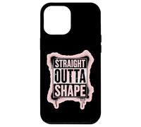 Straight Outta Shape Funny Gym Workout Pilates Mujeres Niñas Carcasa para iPhone 12 Pro Max