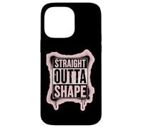 Straight Outta Shape Funny Gym Workout Pilates Mujeres Niñas Carcasa para iPhone 14 Pro Max