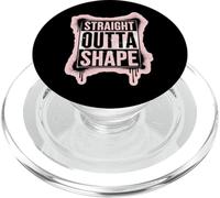 Straight Outta Shape Funny Gym Workout Pilates Mujeres Niñas PopSockets PopGrip para MagSafe