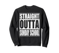 Straight Outta Sunday School tee School Graduation Sudadera