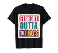 Straight Outta The 80's 1980's Born Birthday Hombres Mujeres Retro Camiseta