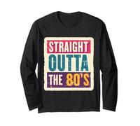 Straight Outta The 80's 1980's Born Birthday Hombres Mujeres Retro Manga Larga