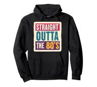 Straight Outta The 80's 1980's Born Birthday Hombres Mujeres Retro Sudadera con Capucha
