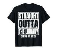 Straight Outta The Library Graduate Class 2026 Graduation Camiseta