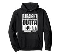 Straight Outta The Library Graduate Class 2026 Graduation Sudadera con Capucha