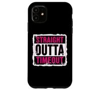 Straight Outta Timeout Castigo para niños pequeños Niñas Niños Niño Carcasa para iPhone 11