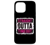 Straight Outta Timeout Castigo para niños pequeños Niñas Niños Niño Carcasa para iPhone 13 Pro Max