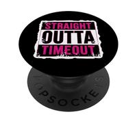 Straight Outta Timeout Castigo para niños pequeños Niñas Niños Niño PopSockets PopGrip Adhesivo