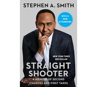 Straight Shooter: A Memoir of Second Chances and First Takes