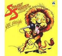 STRAIGHT SHOOTER - GET STRAIGHT 1978