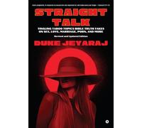 Straight Talk: Tingling Taboo Topics Bible Truth Takes On Sex, Love, Marriage, Porn, and More