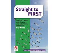 Straight to first. Student's book. Premium pack. With key. Per le Scuole superiori. Nuova ediz. Con e-book. Con espansione online