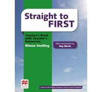 Straight to First. Teacher's Book Premium with webcode for Teacher's Resource Center: Teacher's Book Premium with webcode for Teacher's Resource Center