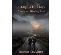 Straight to Gay: A Long And Winding Road