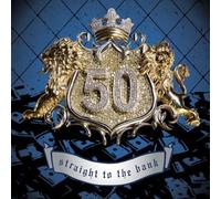 Straight to the Bank by 50 Cent (2007-07-30)