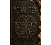 Straisters: The Last Witches