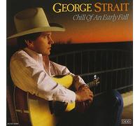 Strait, George - Chill of An Early Fall