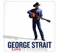 Strait, George - Love Is Everything