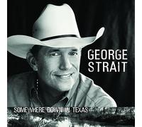 Strait, George - Somewhere Down in Texas