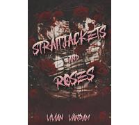 Straitjackets and Roses