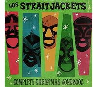 Straitjackets, Los - Complete Christmas Songbook