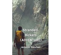 Stranded Bickers (ADVENTURE)