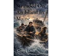 Stranded On An Island In Maine