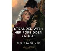 Stranded With Her Forbidden Knight (ebook)