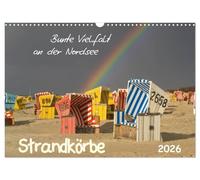 Strandkörbe - bunte Vielfalt an der Nordsee (Wandkalender 2026 DIN A3 quer), CALVENDO Monatskalender: Impressionen der bunten Strandkörbe die zur Nordsee gehören wie das Meer und der Strand.