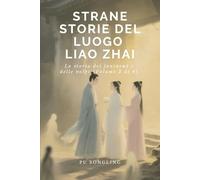 Strane storie del luogo Liao Zhai: La storia dei fantasmi e delle volpi(Volume 2 di 4)