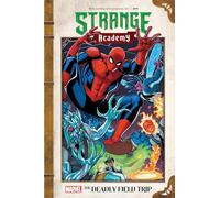 Marvel Comics – Strange Academy: The Deadly Field Trip (Marvel Strange Academy)