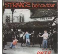 STRANGE BEHAVIOUR - ISN'T IT CD UK TMP. 1996