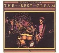 Strange Brew : The Very Best of Cream (Greatest Hits)