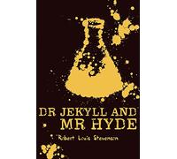 Strange Case of Dr Jekyll and Mr Hyde: 1 (Scholastic Classics)