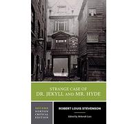 Strange Case of Dr. Jekyll and Mr. Hyde: A Norton Critical Edition: 0 (Norton Critical Editions)
