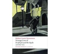 Strange Case of Dr Jekyll and Mr Hyde and Other Tales