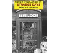 STRANGE DAYS: MIDNIGHT STREET ANTHOLOGY 4