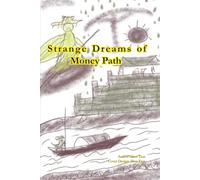 Strange Dreams of Money path
