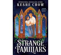 Strange Familiars: 1 (Seamere College Duology)