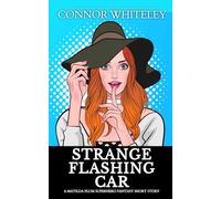 Strange Flashing Car: A Matilda Plum Superhero Fantasy Short Story (The Matilda Plum Fantasy Stories)