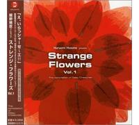 Strange Flowers Vol.1