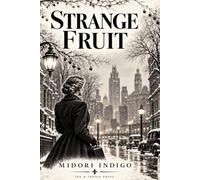 Strange Fruit (Mood Indigo)