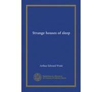 Strange houses of sleep