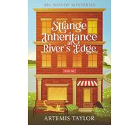 Strange Inheritance at River's Edge: 1 (Big Muddy Mysteries)