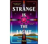 Strange Is the Light