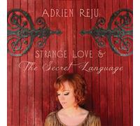 Adrien Reju - Strange Love and The Secret Language
