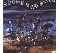 Strange New Flesh by Colosseum II (1999-04-19)